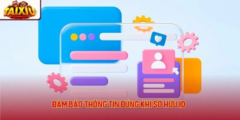 Mibet app đảm bảo thông tin đúng khi sở hữu ID